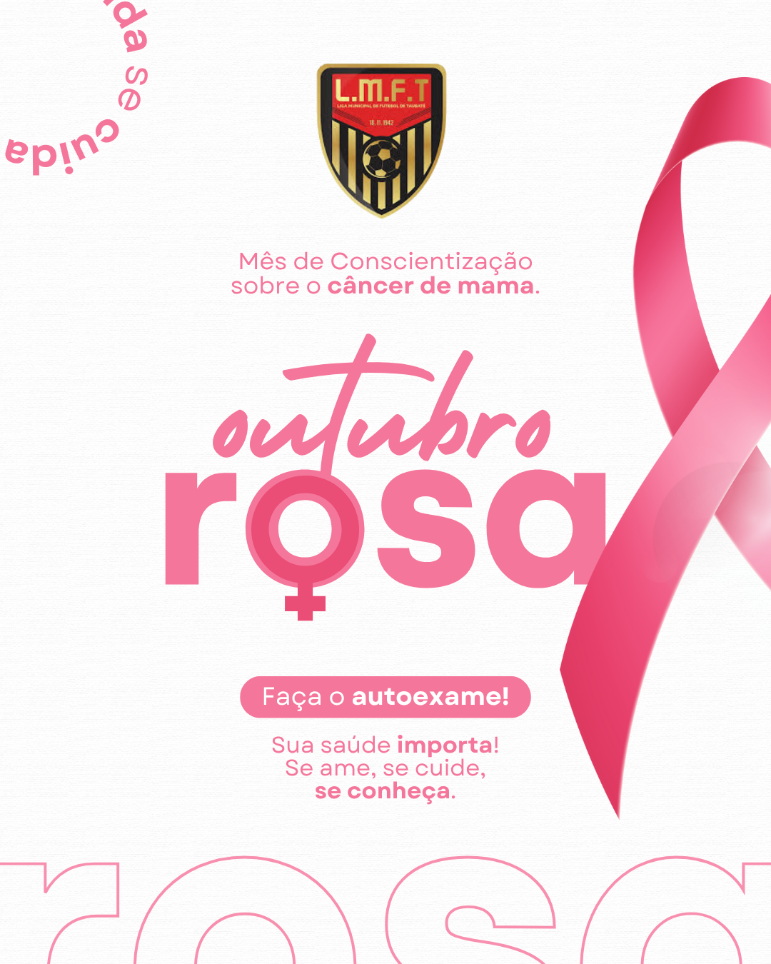 OUTUBRO ROSA: PREVINA-SE