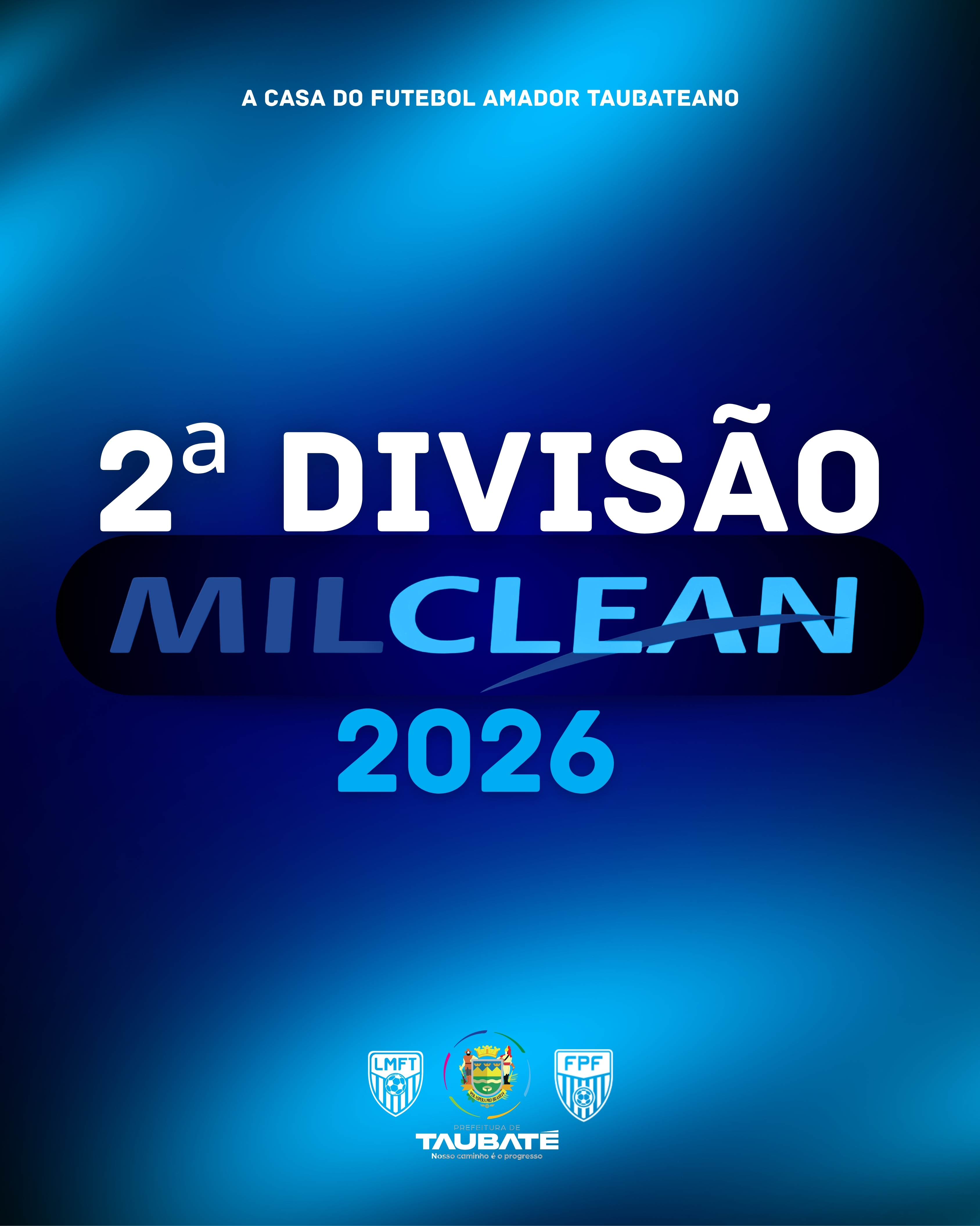 A SEGUNDA DIVISÃO AGORA É 2ª DIVISÃO MILCLEAN 2026